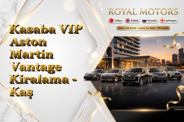 Kasaba VIP Aston Martin Vantage Kiralama - Kaş