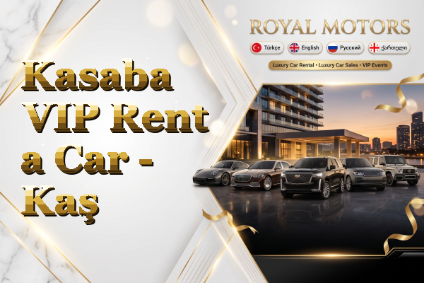 Kasaba VIP Rent a Car - Kaş
