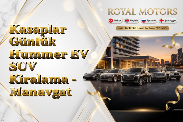 Kasaplar Günlük Hummer EV SUV Kiralama - Manavgat