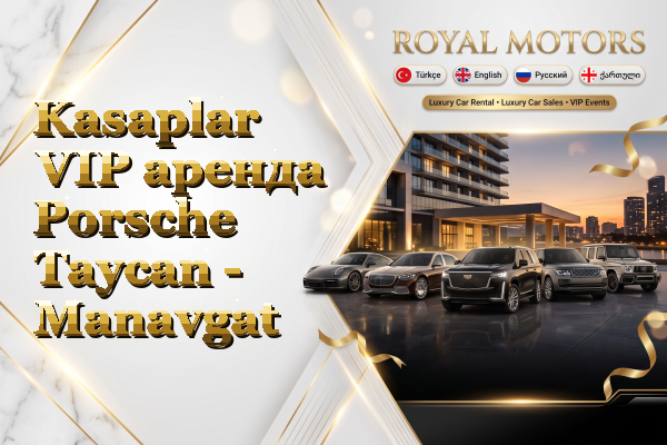 Kasaplar VIP аренда Porsche Taycan - Manavgat