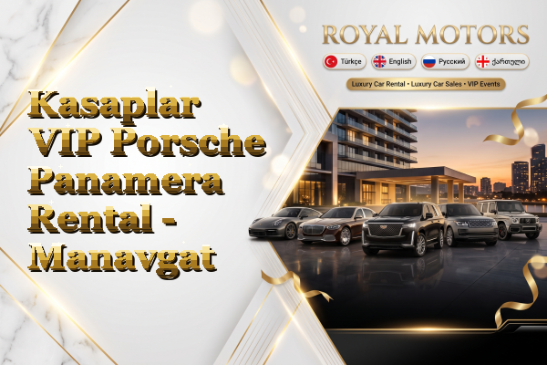 Kasaplar VIP Porsche Panamera Rental - Manavgat