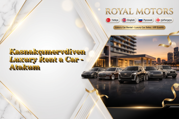Kasnakçımervdiven Luxury Rent a Car - Atakum