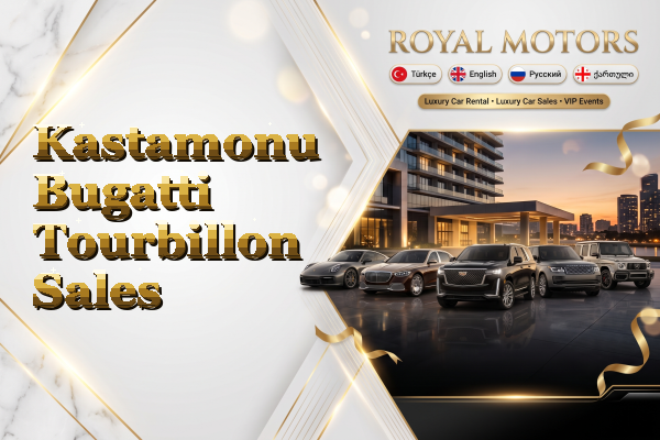 Kastamonu Bugatti Tourbillon Sales