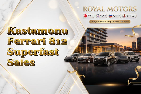 Kastamonu Ferrari 812 Superfast Sales