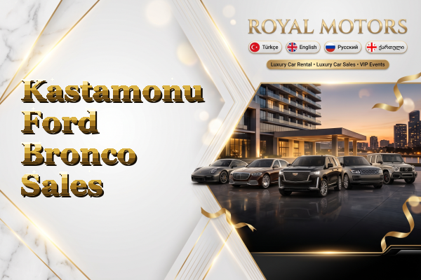 Kastamonu Ford Bronco Sales
