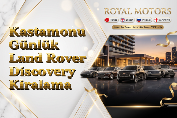 Kastamonu Günlük Land Rover Discovery Kiralama