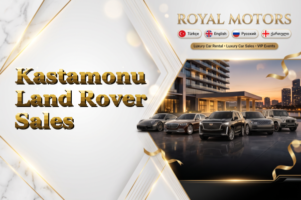 Kastamonu Land Rover Sales