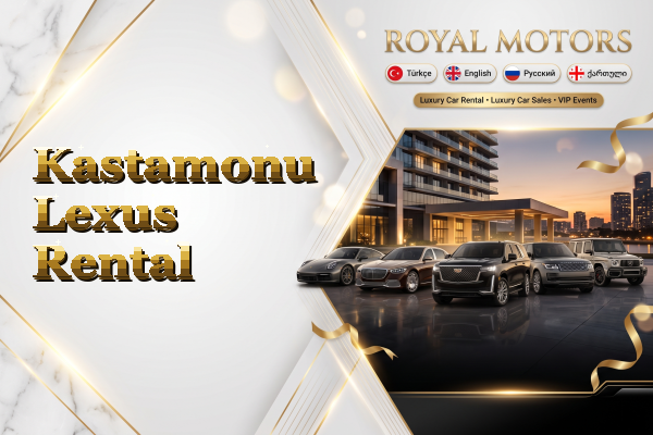 Kastamonu Lexus Rental