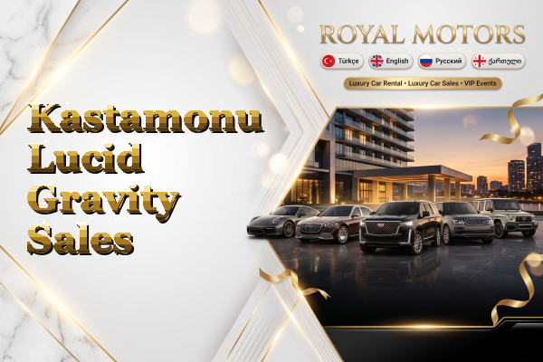 Kastamonu Lucid Gravity Sales