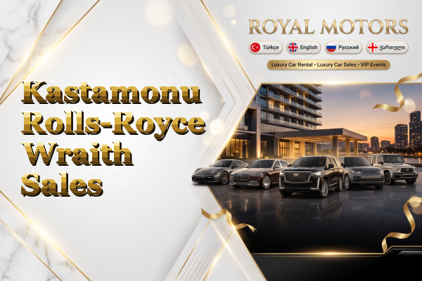 Kastamonu Rolls-Royce Wraith Sales