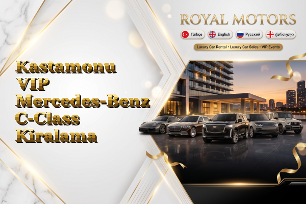 Kastamonu VIP Mercedes-Benz C-Class Kiralama