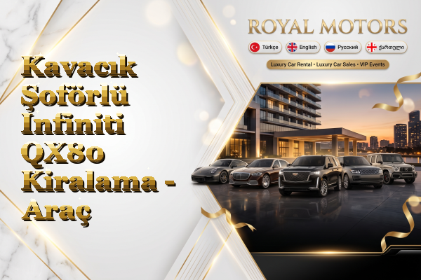 Kavacık Şoförlü Infiniti QX80 Kiralama - Araç