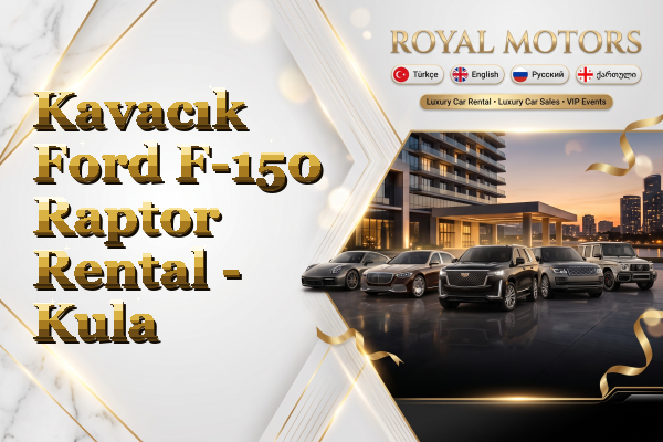 Kavacık Ford F-150 Raptor Rental - Kula