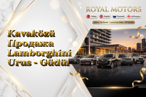 Kavaközü Продажа Lamborghini Urus - Güdül