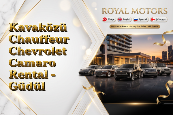 Kavaközü Chauffeur Chevrolet Camaro Rental - Güdül