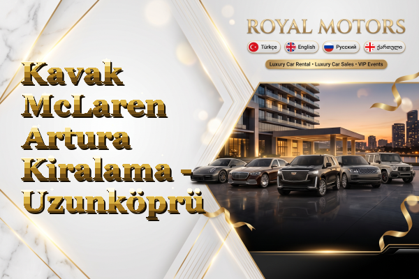 Kavak McLaren Artura Kiralama - Uzunköprü