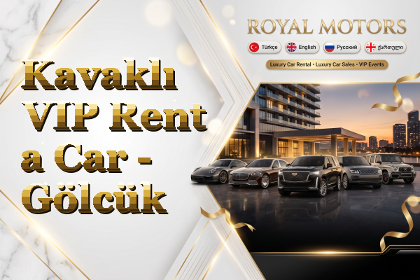 Kavaklı VIP Rent a Car - Gölcük