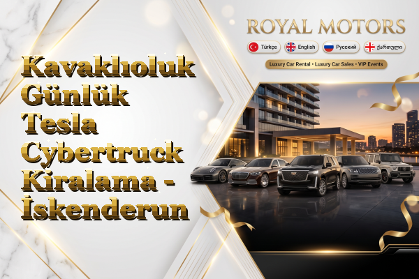 Kavaklıoluk Günlük Tesla Cybertruck Kiralama - İskenderun