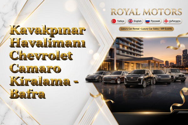 Kavakpınar Havalimanı Chevrolet Camaro Kiralama - Bafra