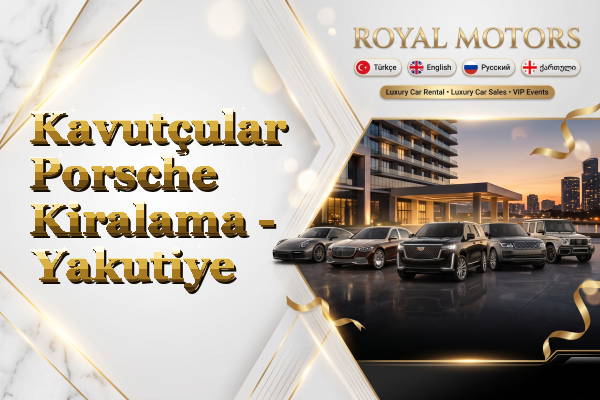 Kavutçular Porsche Kiralama - Yakutiye