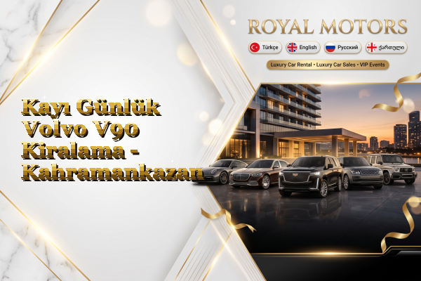 Kayı Günlük Volvo V90 Kiralama - Kahramankazan