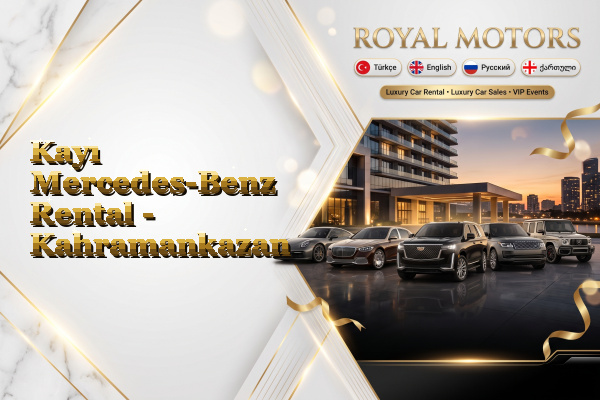 Kayı Mercedes-Benz Rental - Kahramankazan