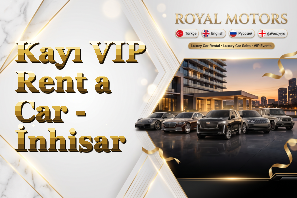 Kayı VIP Rent a Car - İnhisar