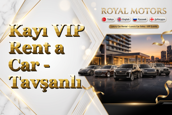 Kayı VIP Rent a Car - Tavşanlı