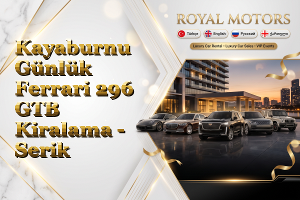 Kayaburnu Günlük Ferrari 296 GTB Kiralama - Serik
