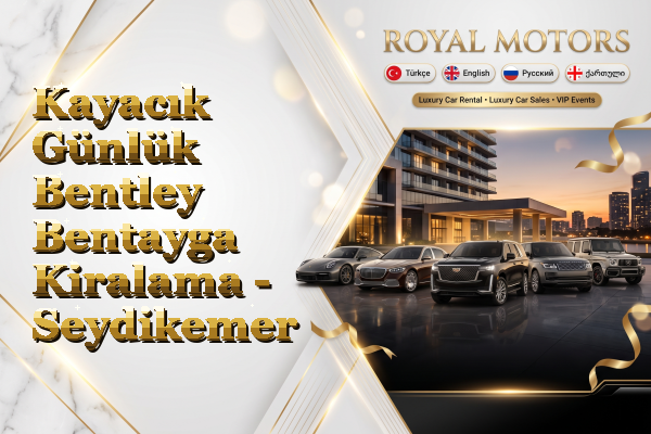 Kayacık Günlük Bentley Bentayga Kiralama - Seydikemer