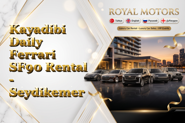 Kayadibi Daily Ferrari SF90 Rental - Seydikemer