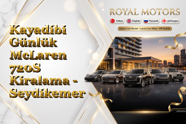 Kayadibi Günlük McLaren 720S Kiralama - Seydikemer