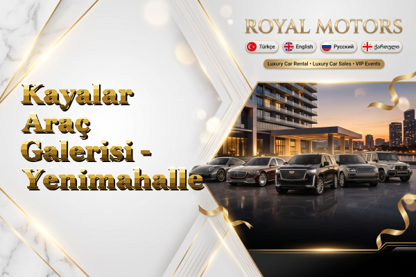 Kayalar Araç Galerisi - Yenimahalle