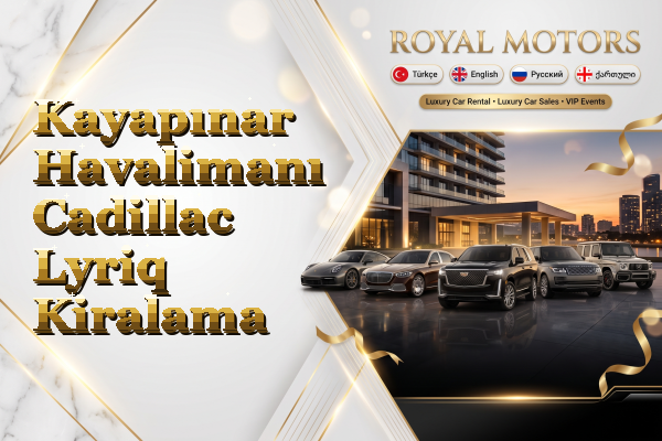 Kayapınar Havalimanı Cadillac Lyriq Kiralama