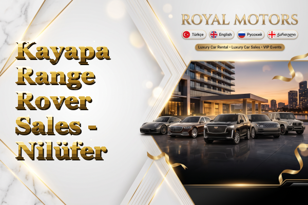 Kayapa Range Rover Sales - Nilüfer