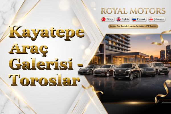 Kayatepe Araç Galerisi - Toroslar