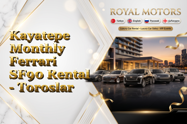 Kayatepe Monthly Ferrari SF90 Rental - Toroslar