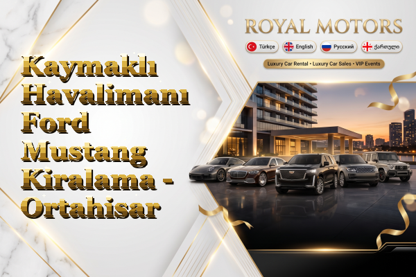 Kaymaklı Havalimanı Ford Mustang Kiralama - Ortahisar