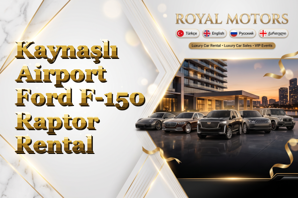 Kaynaşlı Airport Ford F-150 Raptor Rental