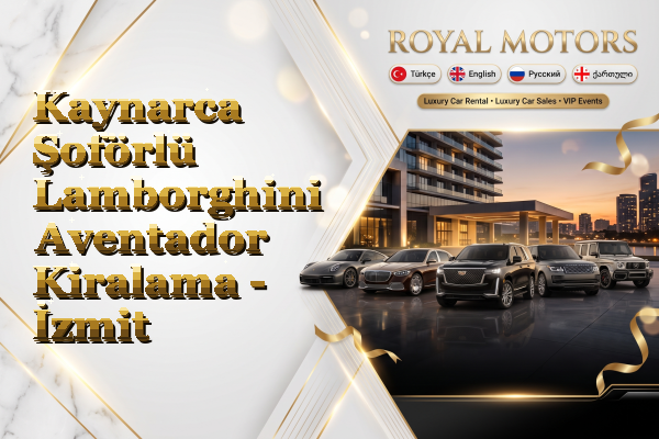 Kaynarca Şoförlü Lamborghini Aventador Kiralama - İzmit