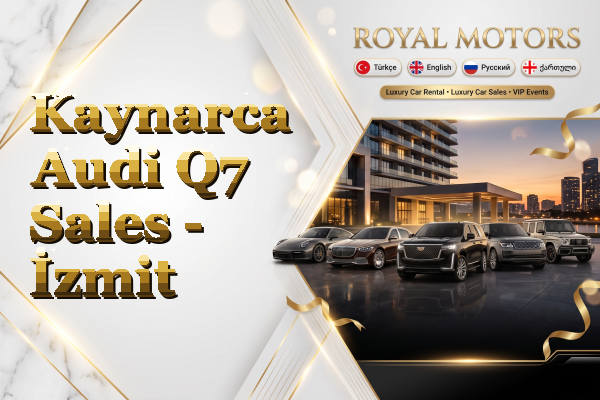 Kaynarca Audi Q7 Sales - İzmit