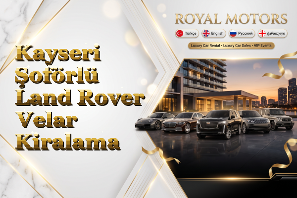 Kayseri Şoförlü Land Rover Velar Kiralama