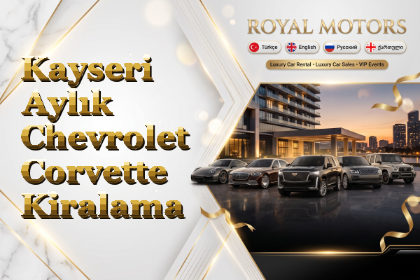 Kayseri Aylık Chevrolet Corvette Kiralama