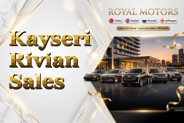 Kayseri Rivian Sales
