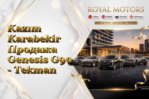 Kazım Karabekir Продажа Genesis G90 - Tekman