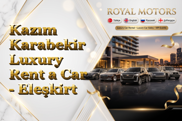 Kazım Karabekir Luxury Rent a Car - Eleşkirt