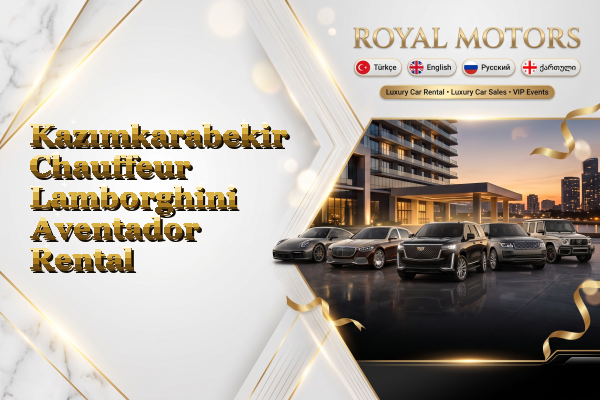 Kazımkarabekir Chauffeur Lamborghini Aventador Rental