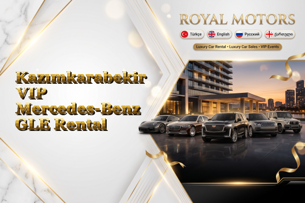 Kazımkarabekir VIP Mercedes-Benz GLE Rental