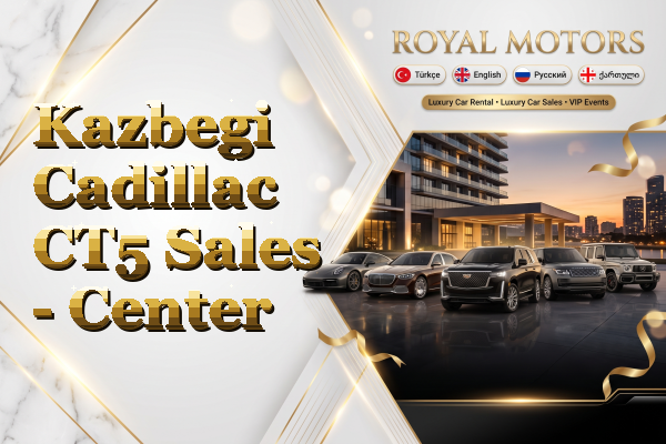 Kazbegi Cadillac CT5 Sales - Center