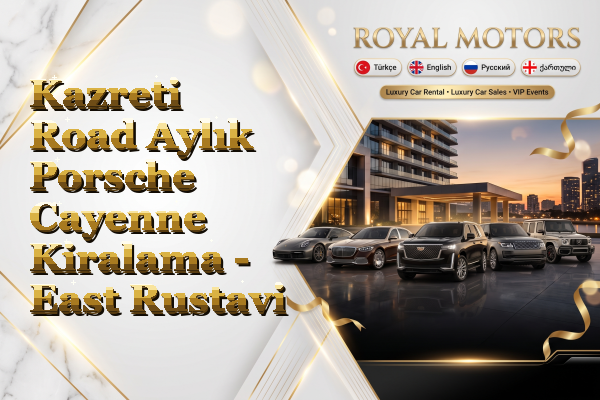Kazreti Road Aylık Porsche Cayenne Kiralama - East Rustavi
